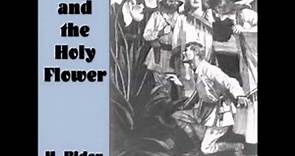 Allan and the Holy Flower by H. Rider Haggard (FULL Audiobook)