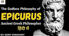 Biography of Epicurus : The Godless philosophy