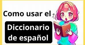 Como usar el diccionario de español