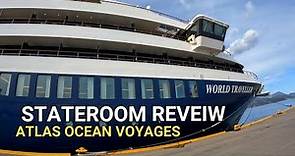 Stateroom Review| Atlas Ocean Voyages | World Traveller