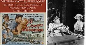 CONGO CROSSING 1956 - Virginia Mayo, Peter Lorre & George Nader Behind The Scenes