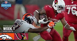 Denver Broncos vs. Arizona Cardinals | 2023 Preseason Week 1 Game Highlights