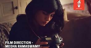 In conversation with Megha Ramaswamy | How to DIRECT FILMS?