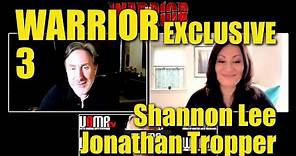 EXCLUSIVE Shannon Lee Jonathan Tropper Interview WARRIOR 3