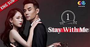 【ENG SUB】《Stay with Me 放弃我抓紧我》 EP1 (Wang Kai | Joe Chen | Kimi Qiao)【China Zone-English】