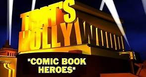 That's Hollywood!: Comic Book Heroes