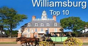 Williamsburg America's Historic Triangle - Top Ten Things To Do