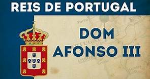 Dom Afonso III, o Bolonhês - Quinto Rei de Portugal