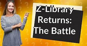 Why is Z-Library back?