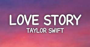 Taylor Swift - Love Story (Lyrics) romeo save me