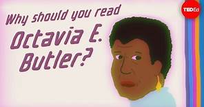 Why should you read sci-fi superstar Octavia E. Butler? - Ayana Jamieson and Moya Bailey