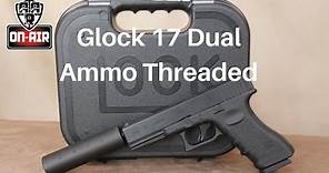 Glock 17 dual ammo threaded
