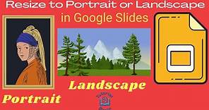 Resize to Portrait or Landscape view in Google Slides| Aspect Ratio| Page Layout -Tutorial 2021