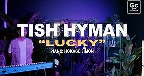 Tish Hyman, Hokage Simon - Lucky | GC PRESENTS: Everygreen