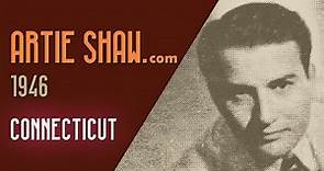 Artie Shaw - Connecticut