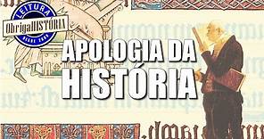 #015 Apologia da História, de Marc Bloch