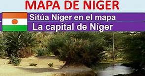 Mapa de Niger. Capital de Niger. Donde esta Niger