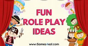 5 Super Fun Role Play Ideas For Students | Games4esl