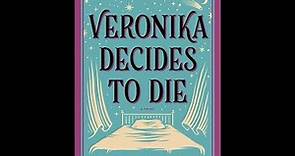 Plot summary, “Veronika Decides To Die” by Paulo Coelho in 6 Minutes - Book Review