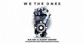 Big Boi, Sleepy Brown "We The Ones" ft. Killer Mike & Big Rube [Organized Noize Remix]