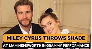Miley Cyrus Throws Shade at Liam Hemsworth in Grammy Performance