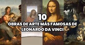Los 10 Cuadros más Famosos de Leonardo da Vinci | Las Obras más Famosas de Da Vinci