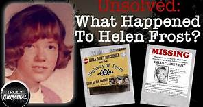 What Happened To Helen Frost?