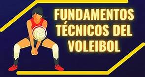 Fundamentos del Voleibol: Fundamentos Técnicos del Voleibol