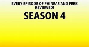 Every Episode of Phineas and Ferb Season 4 Reviewed!