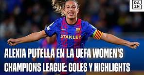 Alexia Putellas en la UEFA Women's Champions League 2021/22: goles, asistencias y highlights.