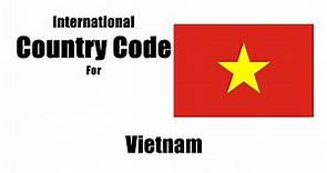 How do i dial a Vietnam number?