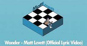 Wonder - Matt Levett (Official Lyric Video)