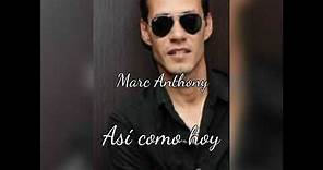 Marc Anthony - Así como hoy