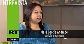 Entrevista con Malú García Andrade, activista de la organización ‘Nuestras Hijas De Regreso A Casa’
