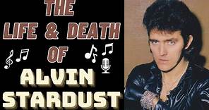The Life & Death of ALVIN STARDUST