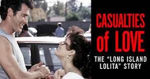 Casualties Of Love The Long Island Lolita Story 1993