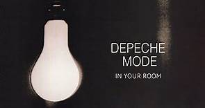 DEPECHE MODE - In Your Room (Lyrics)