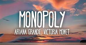 Ariana Grande - Monopoly (Lyrics) ft. Victoria MonÃ©t