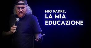 ELEAZARO - Mio padre, la mia educazione - Stand Up Comedy