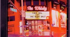 Vince Neil - Vince Neil Live At The Whisky - One Night Only