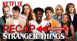 Stranger Things: il riassunto delle stagioni 1-2-3 | Netflix Italia