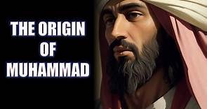 The Origin of Islam: Revealing the Life of Muhammad Like Never Before