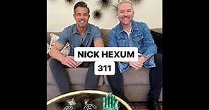 Nick Hexum - 311 - NEW INTERVIEW - In Depth - Early Days - 2023 Making New Music - Shaquille O'Neal