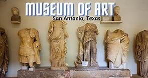 Museum of Art- San Antonio, Texas