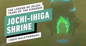 The Legend of Zelda: Tears of the Kingdom - Jochi-ihiga Shrine Gameplay Walkthrough