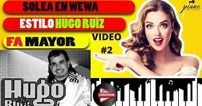 SOLEA COMO HUGO RUIZ EL BEBE DE LOS TECLADOS: TUTORIAL VIDEO #2
