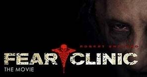 Fear Clinic 2014 Full Movie 720p