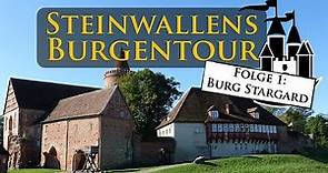 Steinwallens Burgentour #1: Burg Stargard (& Was ist eigentlich eine Burg?)