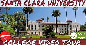 Santa Clara University - Campus Tour