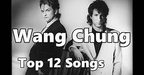 Top 10 Wang Chung Songs (12 Songs) Greatest Hits